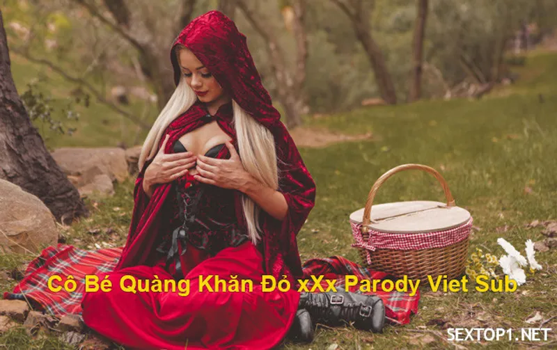 Lồn quàng khăn đỏ phang parody vietsub